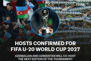 FIFA官方:阿塞拜疆与乌兹别克斯坦将联合主办2027年U20世界杯 FIFA官方:阿塞拜疆与乌兹别克斯坦将联合主办2027年U20世界杯