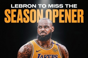 詹姆斯生涯首次缺席常规赛揭幕战 此前他已经连续出战22次! 詹姆斯生涯首次缺席常规赛揭幕战 此前他已经连续出战22次!