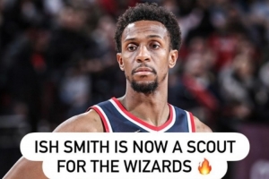 不用再流浪了!效力过13队的伊斯梅尔-史密斯 已担任奇才球探一职 不用再流浪了!效力过13队的伊斯梅尔-史密斯 已担任奇才球探一职