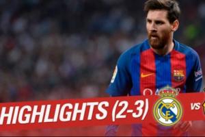 国家德比名局!17年西甲,梅西补时绝杀晒球衣,巴萨3-2战胜皇马 国家德比名局!17年西甲,梅西补时绝杀晒球衣,巴萨3-2战胜皇马